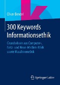 Cover-Bild zum Titel '300 Keywords Informationsethik' von 'Oliver Bendel'