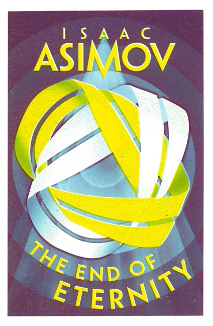 The End of Eternity - Isaac Asimov
