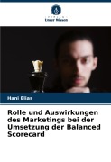 Cover-Bild zum Titel 'Rolle und Auswirkungen des Marketings bei der Umsetzung der Balanced Scorecard' von 'Hani Elias'