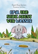 Cover-Bild zum Titel 'Emil und seine Angst vor Wasser' von 'Anesa Sacirovic'