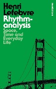 Cover-Bild zum Titel 'Rhythmanalysis' von 'Henri Lefebvre'