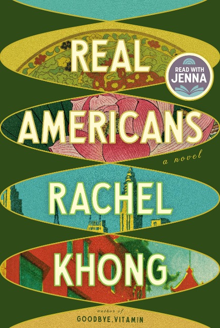 Real Americans: A Read with Jenna Pick - Rachel Khong