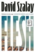Cover-Bild zum Titel 'Flesh' von 'David Szalay'