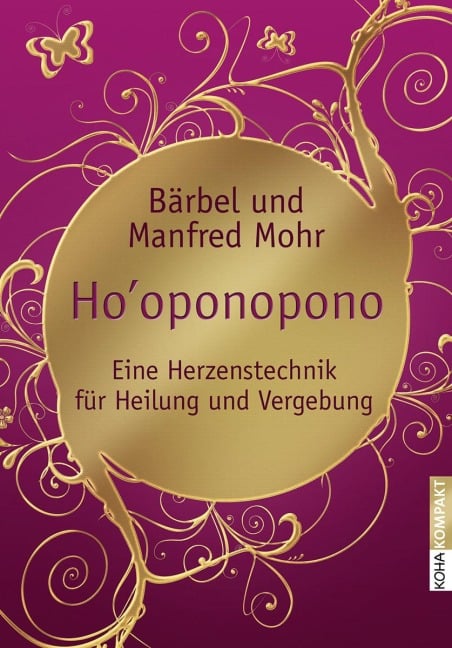 Ho'oponopono - Bärbel Mohr, Manfred Mohr