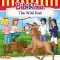 Cover-Bild zum Titel 'Bibi and Tina, The Wild Foal' von 'Matthias von Bornstädt'