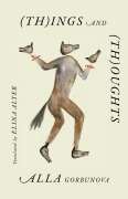 Cover-Bild zum Titel '(Th)Ings and (Th)Oughts' von 'Alla Gorbunova'