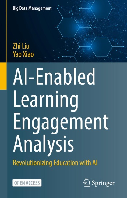 AI-Enabled Learning Engagement Analysis - Zhi Liu, Yao Xiao