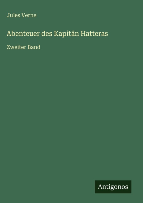 Abenteuer des Kapitän Hatteras - Jules Verne