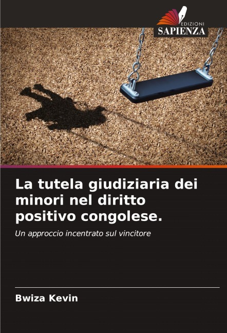 La tutela giudiziaria dei minori nel diritto positivo congolese. - Bwiza Kevin
