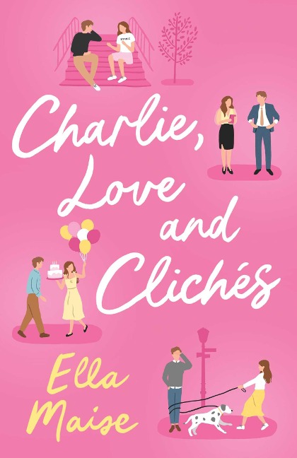 Charlie, Love and Clichés - Ella Maise