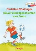 Cover-Bild zum Titel 'Neue Fußballgeschichten vom Franz' von 'Christine Nöstlinger'
