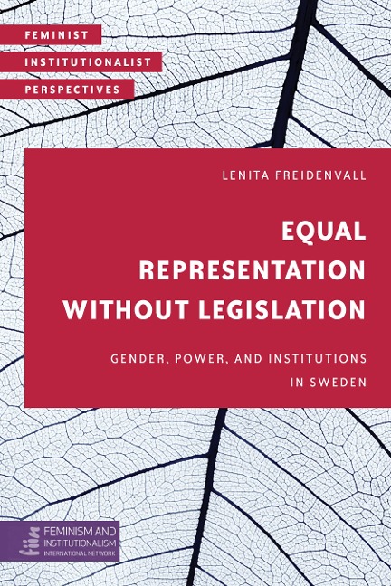 Gender, Power and Institutions in Sweden - Lenita Freidenvall