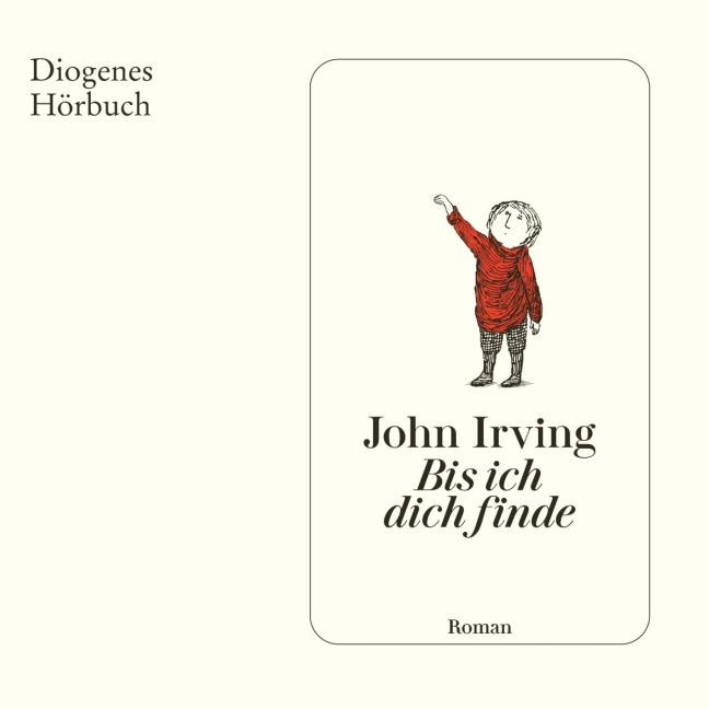 Bis ich dich finde - John Irving