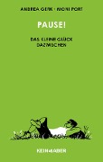 Cover-Bild zum Titel 'Pause!' von 'Andrea Gerk'
