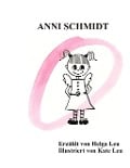 Cover-Bild zum Titel 'anni schmidt' von 'Helga Leu'