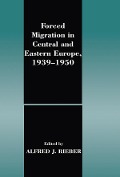 Cover-Bild zum Titel 'Forced Migration in Central and Eastern Europe, 1939-1950' von ''