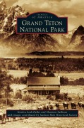 Cover-Bild zum Titel 'Grand Teton National Park' von 'Kendra Leah Fuller, Shannon Sullivan'