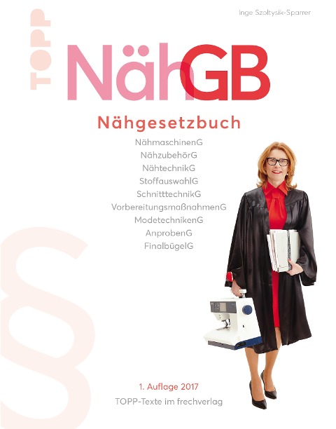 NähGB Das Nähgesetzbuch - Inge Szoltysik-Sparrer