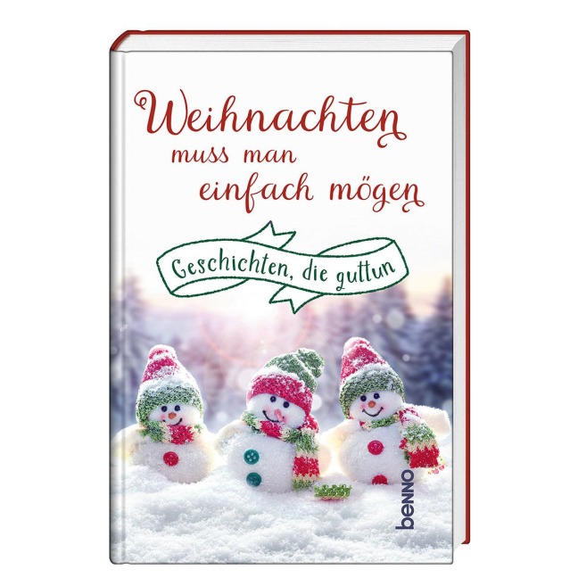 Weihnachten muss man einfach mögen - 