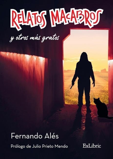 Relatos macabros y otros más gratos - Fernando Alés