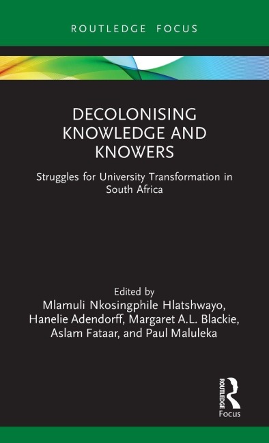 Decolonising Knowledge and Knowers - 