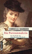 Die Portraitmalerin - Cornelia Naumann