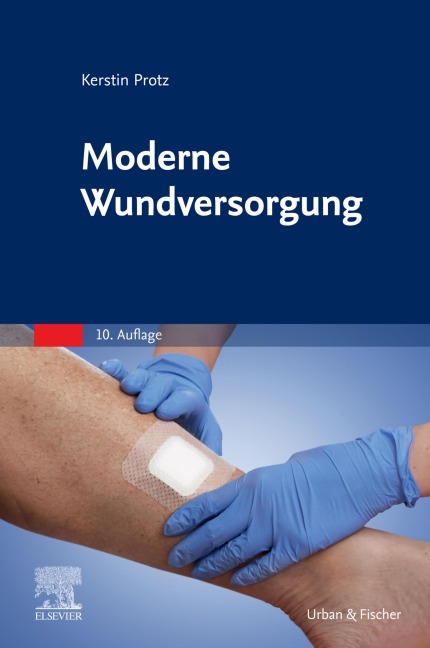 Moderne Wundversorgung - Kerstin Protz, Jan Hinnerk Timm