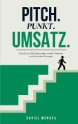 Cover-Bild zum Titel 'Pitch.Punkt.Umsatz.' von 'Daniel Wondra'