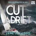 Cover-Bild zum Titel 'Cut Adrift' von 'Jane Jesmond'