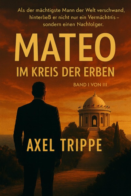 Mateo "Im Kreis der Erben" - Axel Trippe