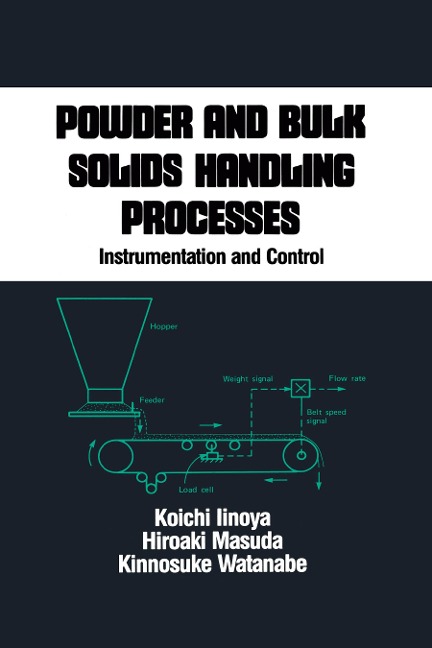 Powder and Bulk Solids Handling Processes - Koichi Iinoya