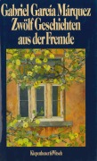 Cover-Bild zum Titel 'Zwölf Geschichten aus der Fremde' von 'Gabriel Garcia Marquez'