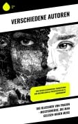 Cover-Bild zum Titel '100 Klassiker von Frauen - Meisterwerke, die man gelesen haben muss' von 'Virginia Woolf, Sophie Von La Roche, Mary Wollstonecraft, Hedwig Dohm, Elizabeth Burgoyne Corbett'