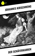 Cover-Bild zum Titel 'Der Schäferkarren' von 'Johannes Kirschweng'