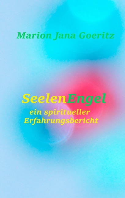 SeelenEngel - Marion Jana Goeritz