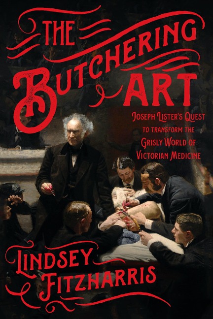 The Butchering Art - Lindsey Fitzharris