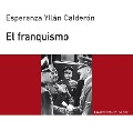 El franquismo - Esperanza Yllán Calderón