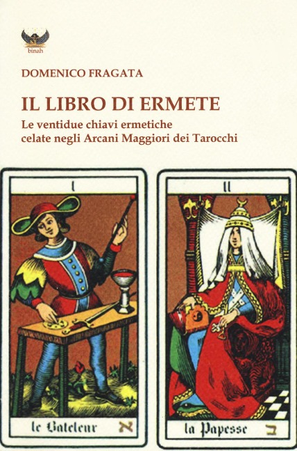Fragata, D: Libro di Ermete. Le ventidue chiavi ermetiche ce - Domenico Fragata