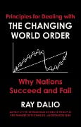 Cover-Bild zum Titel 'Principles for Dealing with the Changing World Order' von 'Ray Dalio'
