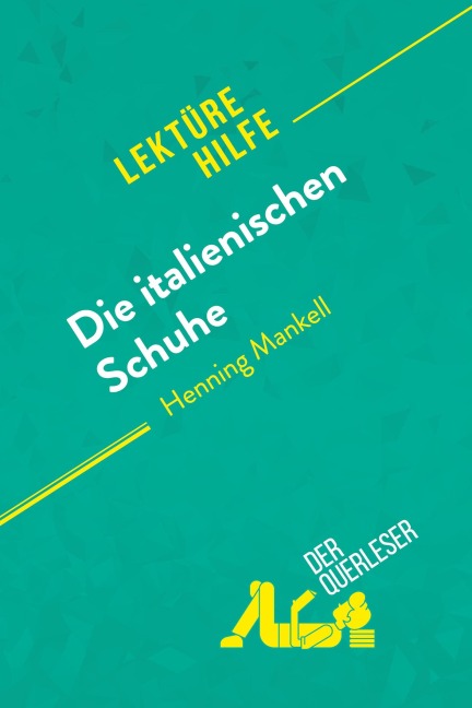 Die italienischen Schuhe von Henning Mankell (Lektürehilfe) - Noémi Pineau, Paola Livinal