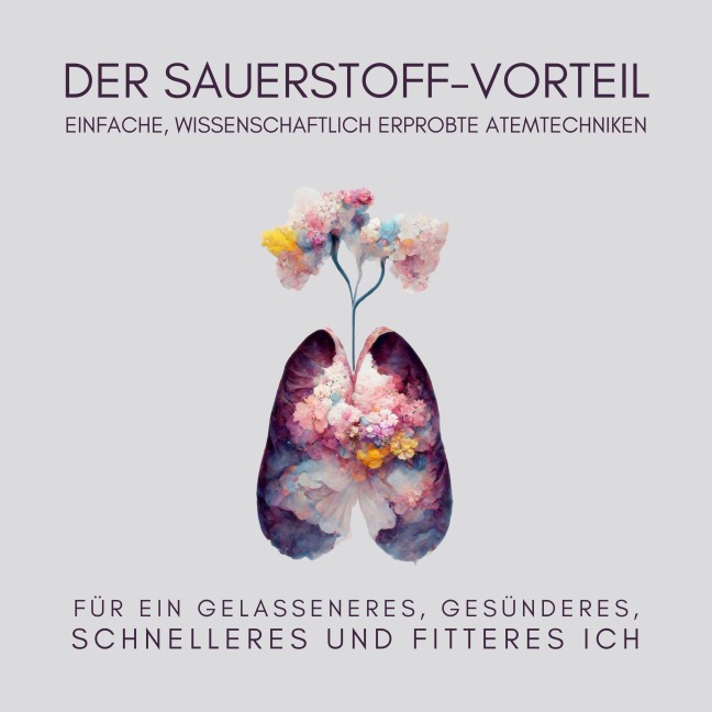 Der Sauerstoff-Vorteil - Jana Maria Schaefers