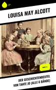 Cover-Bild zum Titel 'Der Geschichtenbeutel von Tante Jo (Alle 6 Bände)' von 'Louisa May Alcott'