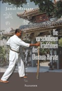 Cover-Bild zum Titel 'Die verschollenen Traditionen des Okinawa-Karate' von 'Jamal Measara'