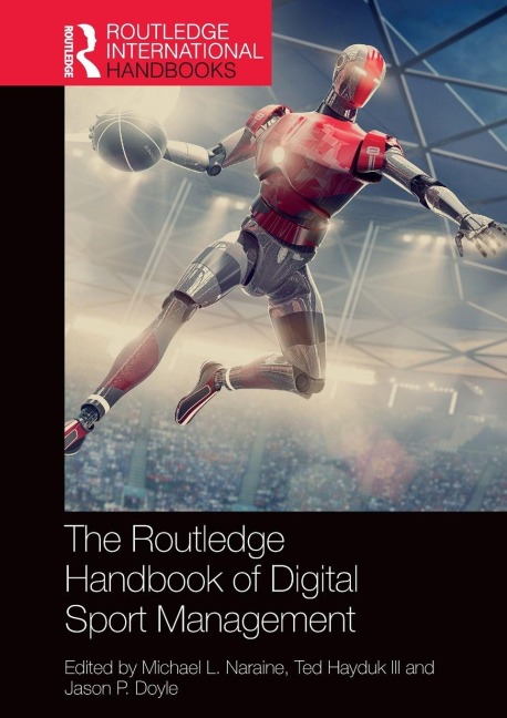 The Routledge Handbook of Digital Sport Management - 