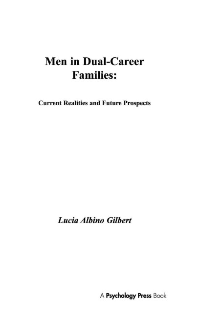 Men in Dual-career Families - Lucia Albino Gilbert