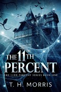 The 11th Percent - T. H. Morris
