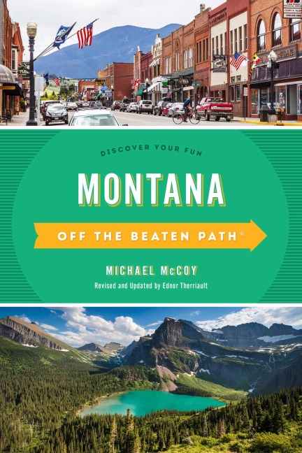 Montana Off the Beaten Path® - Michael Mccoy