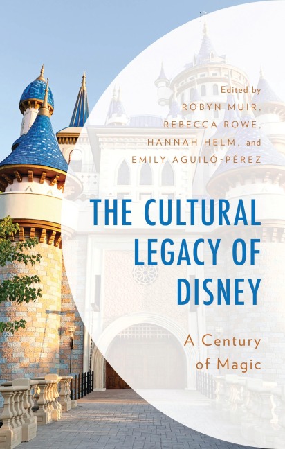 The Cultural Legacy of Disney - 