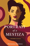 Cover-Bild zum Titel 'Portrait of a Mestiza' von 'Marianna Marlowe'
