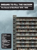 Dreams To Fill The Vacuum-The Sound Of Sheffield - Various